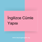 ingilizce cümle yapısı