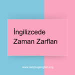 ingilizcede zaman zarfları