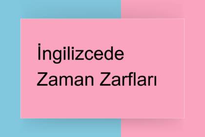 ingilizcede zaman zarfları