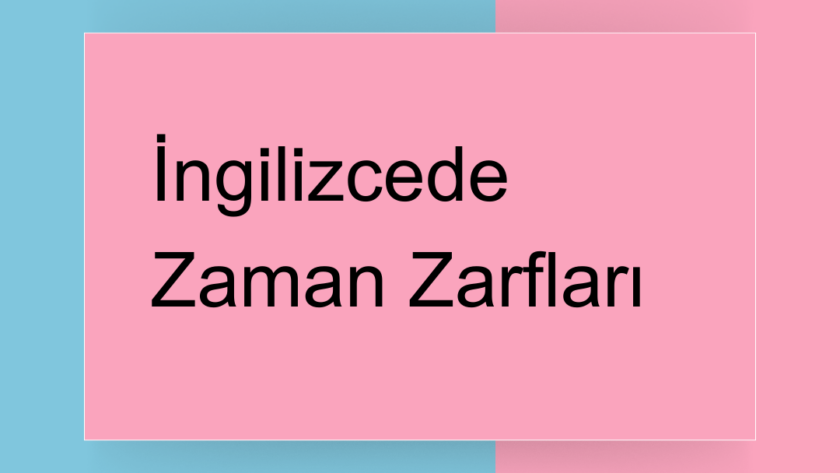 ingilizcede zaman zarfları