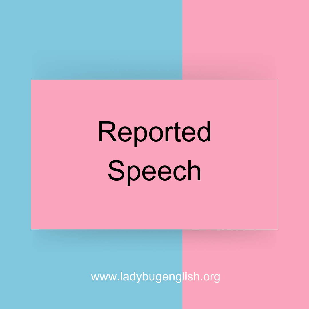 Reported Speech