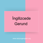 ingilizcede gerund