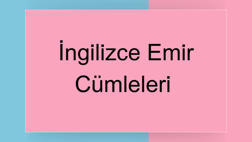 ingilizce emir cümleleri
