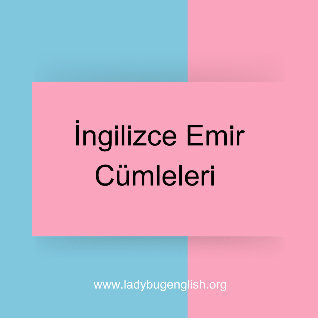 ingilizce emir cümleleri