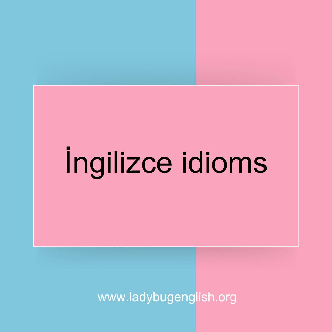 İngilizce idioms